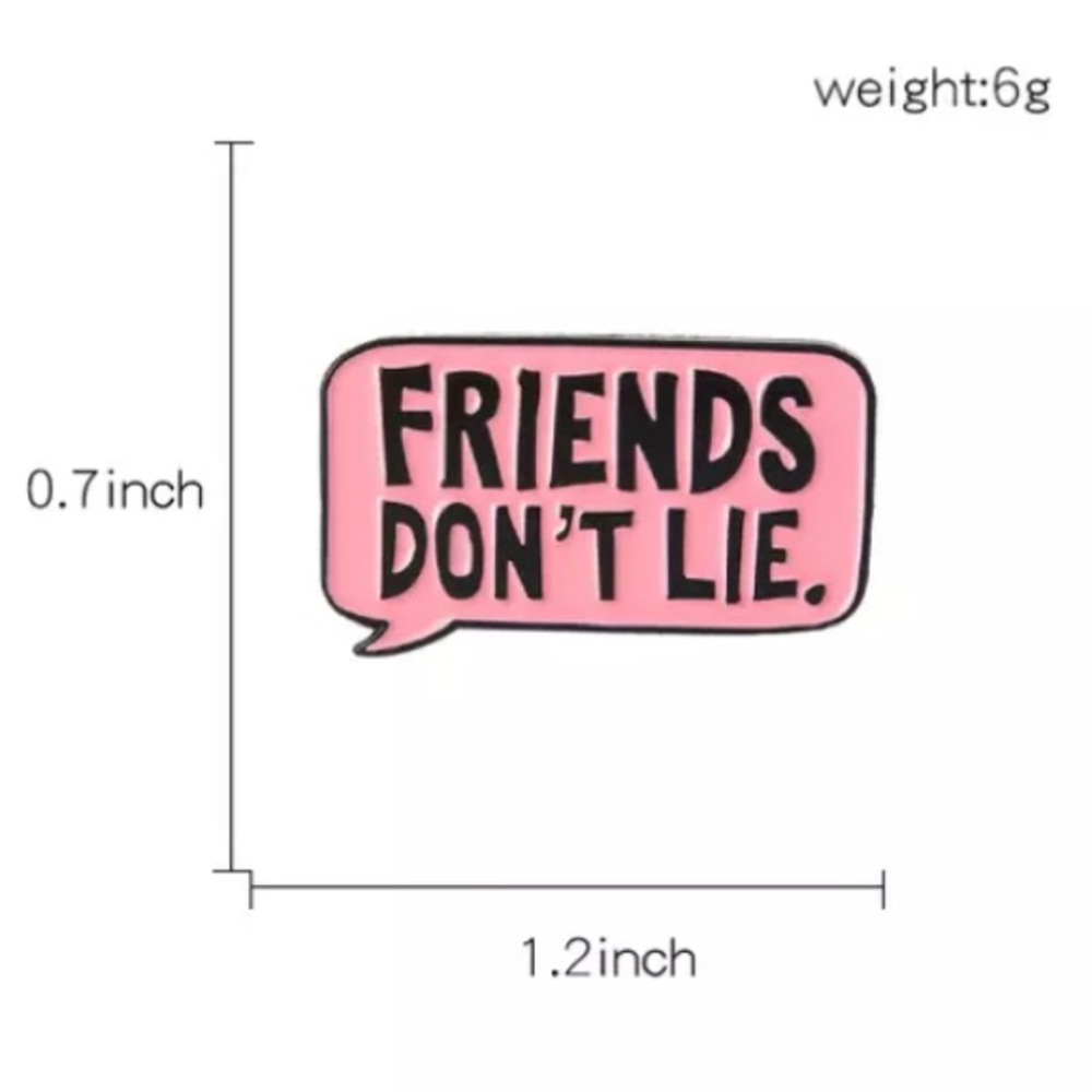 3/$10 💕 “Friends Don’t Lie” Enamel Pin for Adults & Children (mix & match) 🤩 - Picture 3 of 3